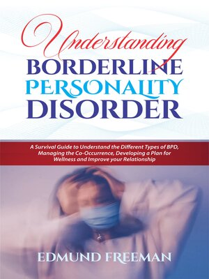 cover image of UNDERSTANDING BORDERLINE PERSONALITY DISORDER